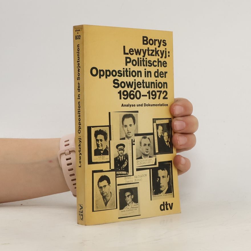 Borys Levytskyi Politische Opposition in der Sowjetunion 1960-1972