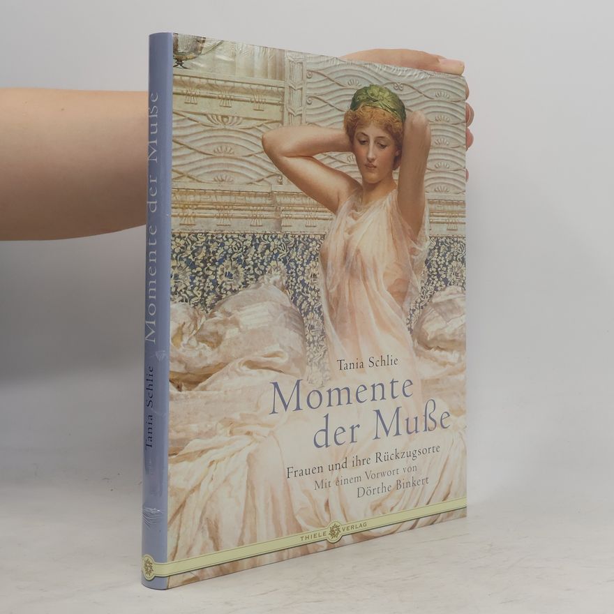 Tania Schlie Momente der Muße