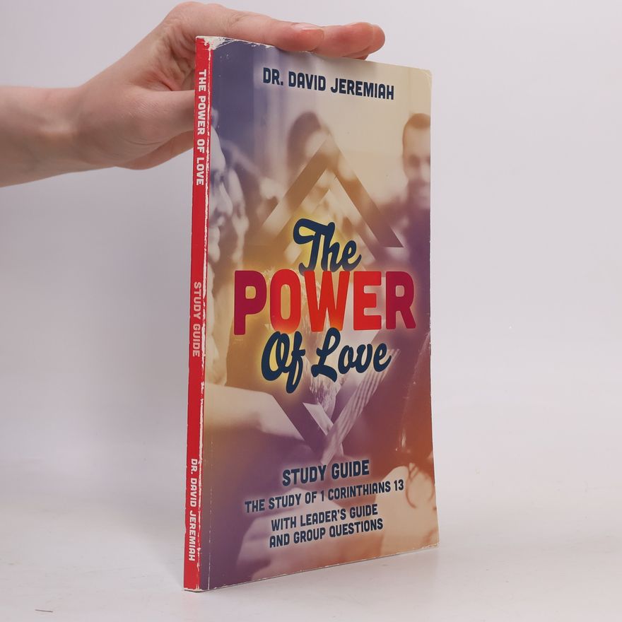 David Jeremiah The Power of Love. Study Guide
