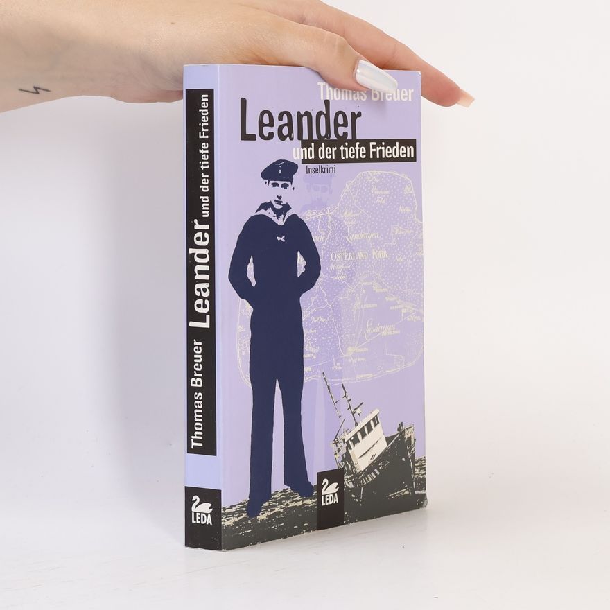 Thomas Breuer Leander und der tiefe Frieden