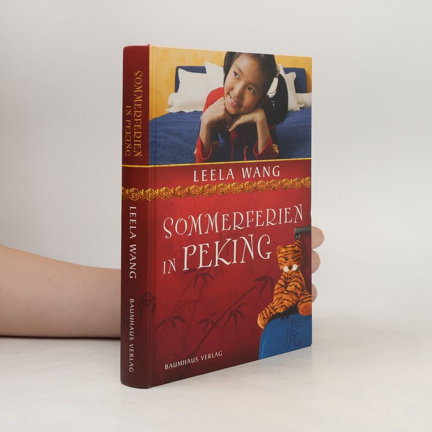 Leela Wang Sommerferien in Peking