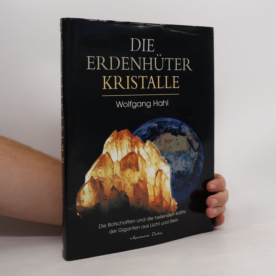 Wolfgang Hahl Die Erdenhüter Kristalle
