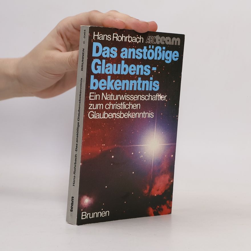 Hans Rohrbach Das anstößige Glaubensbekenntnis