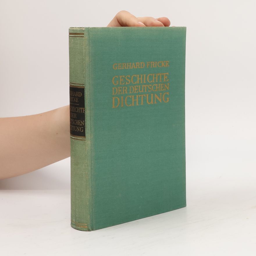 Gerhard Fricke Geschichte der Deutschen Dichtung