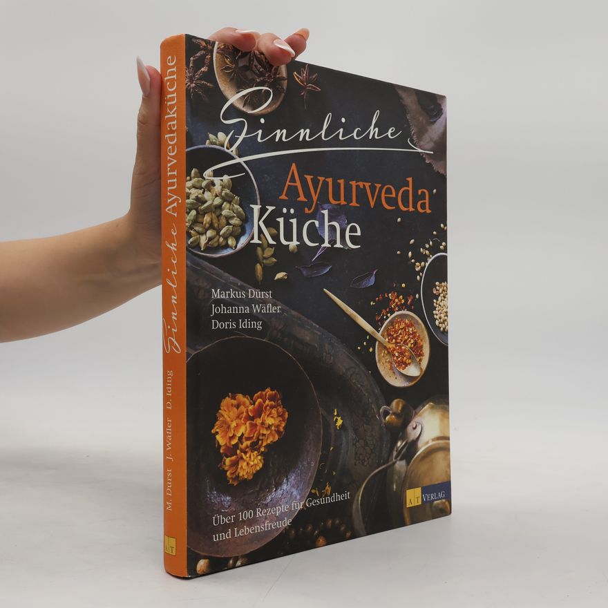 Johanna Wäfler Sinnliche Ayurvedaküche