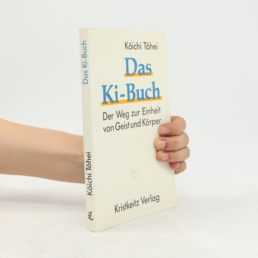 Koiči Tohei Das Ki-Buch