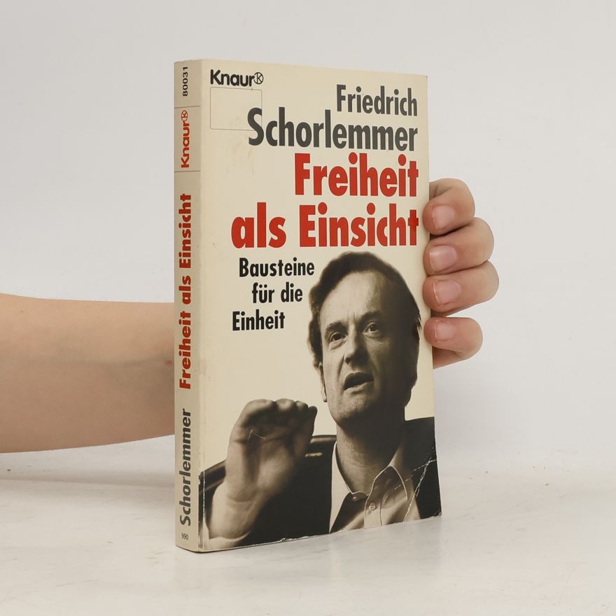Friedrich Schorlemmer Freiheit als Einsicht