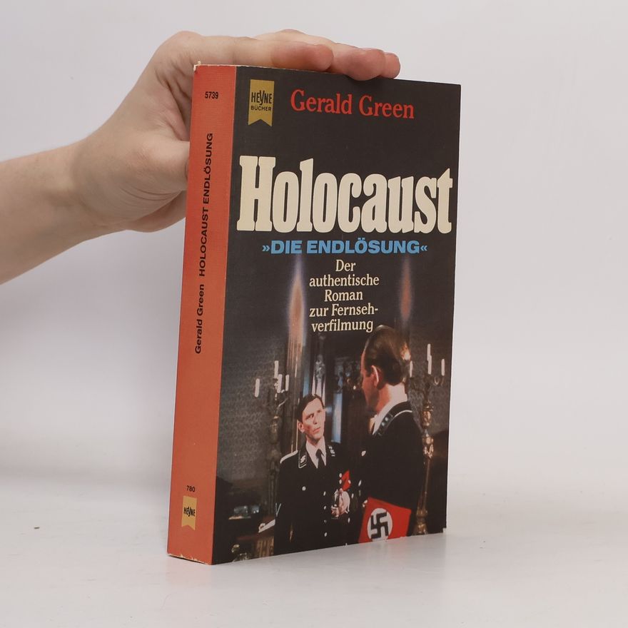 Gerald Green Holocaust. Die Endlösung.