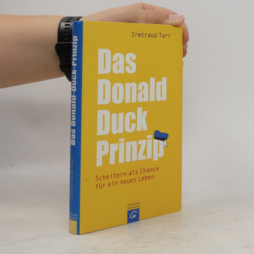 Irmtraud Tarr Das Donald Duck Prinzip