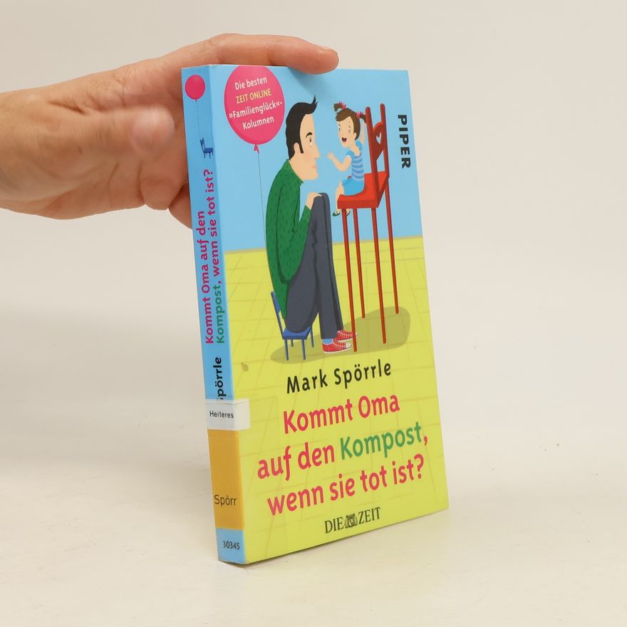 Mark Spörrle Kommt Oma auf den Kompost, wenn sie tot ist?