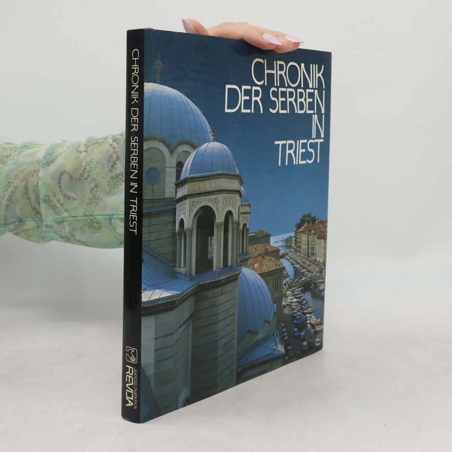 Djordje Milošević Chronik der Serben in Triest