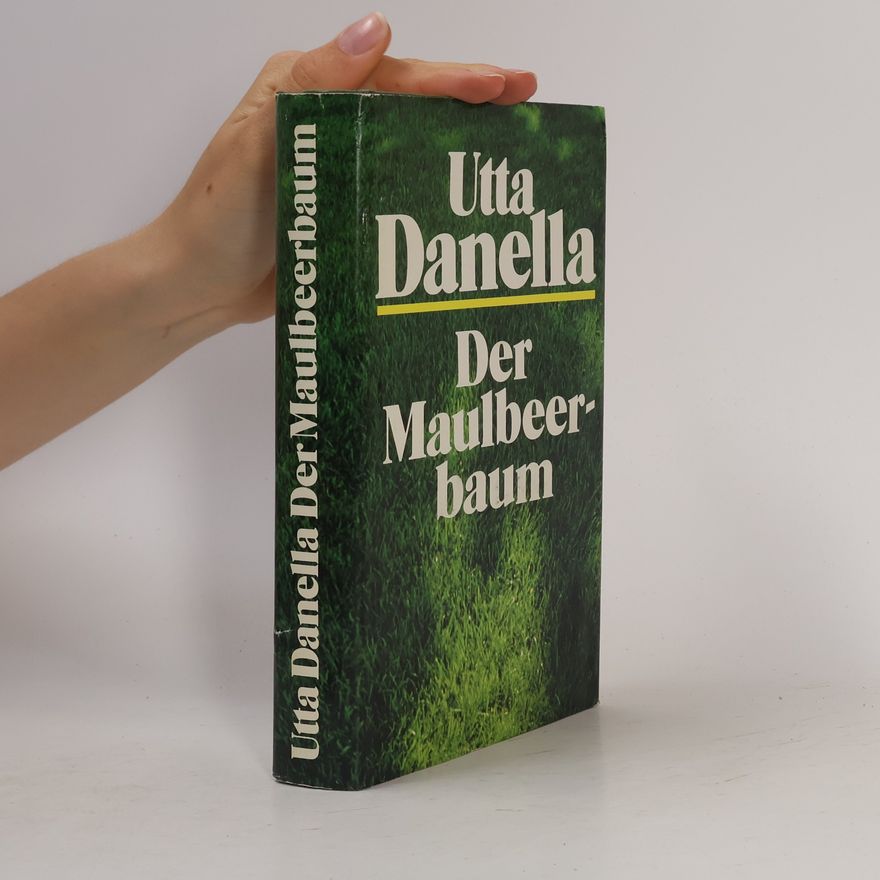 Utta Danella Der Maulbeerbaum
