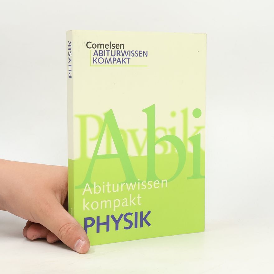 Autorenkollektiv Abiturwissen Kompakt Physik