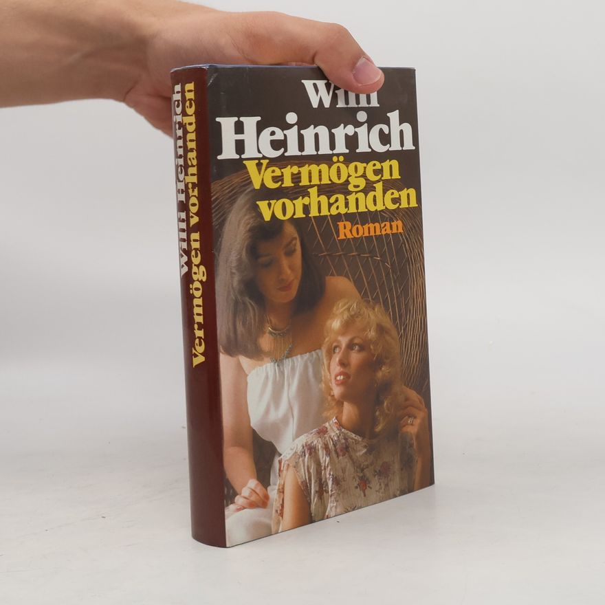 Willi Heinrich Vermögen vorhanden
