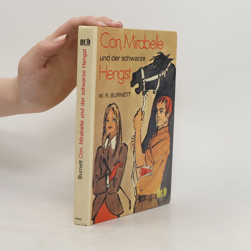 W. R. Burnett Con, Mirabelle und der schwarze Hengst