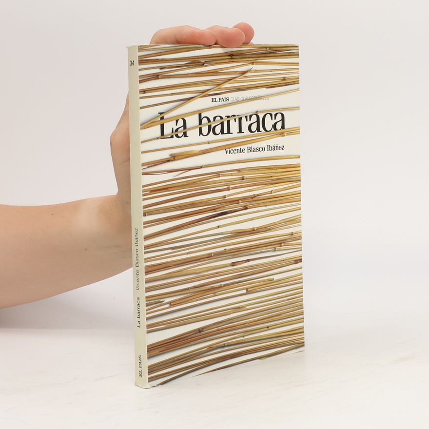 Vicente Blasco Ibáñez Clásicos Españoles - 34: La barraca