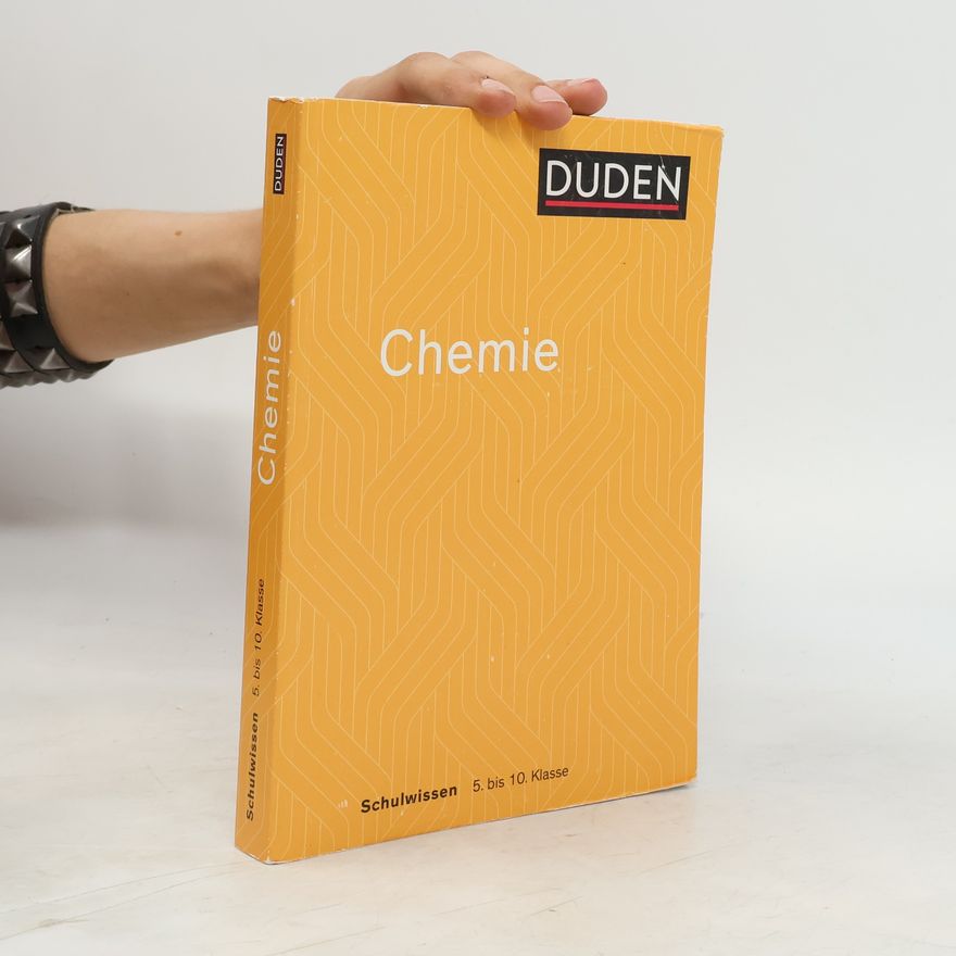 Autorenkollektiv Chemie: Duden Schulwissen 5. bis 10. Klasse