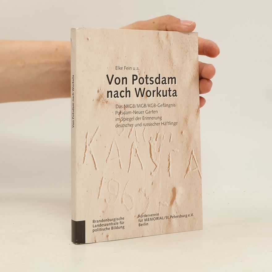 Elke Fein Von Potsdam nach Workuta