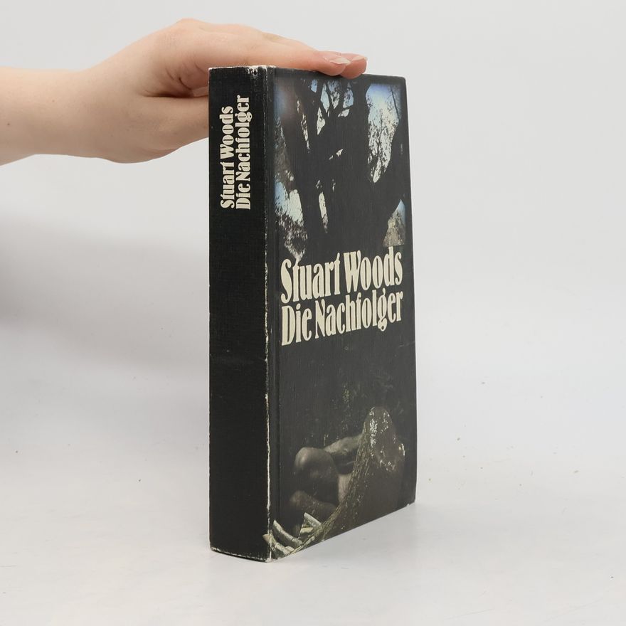 Stuart Woods Die Nachfolger