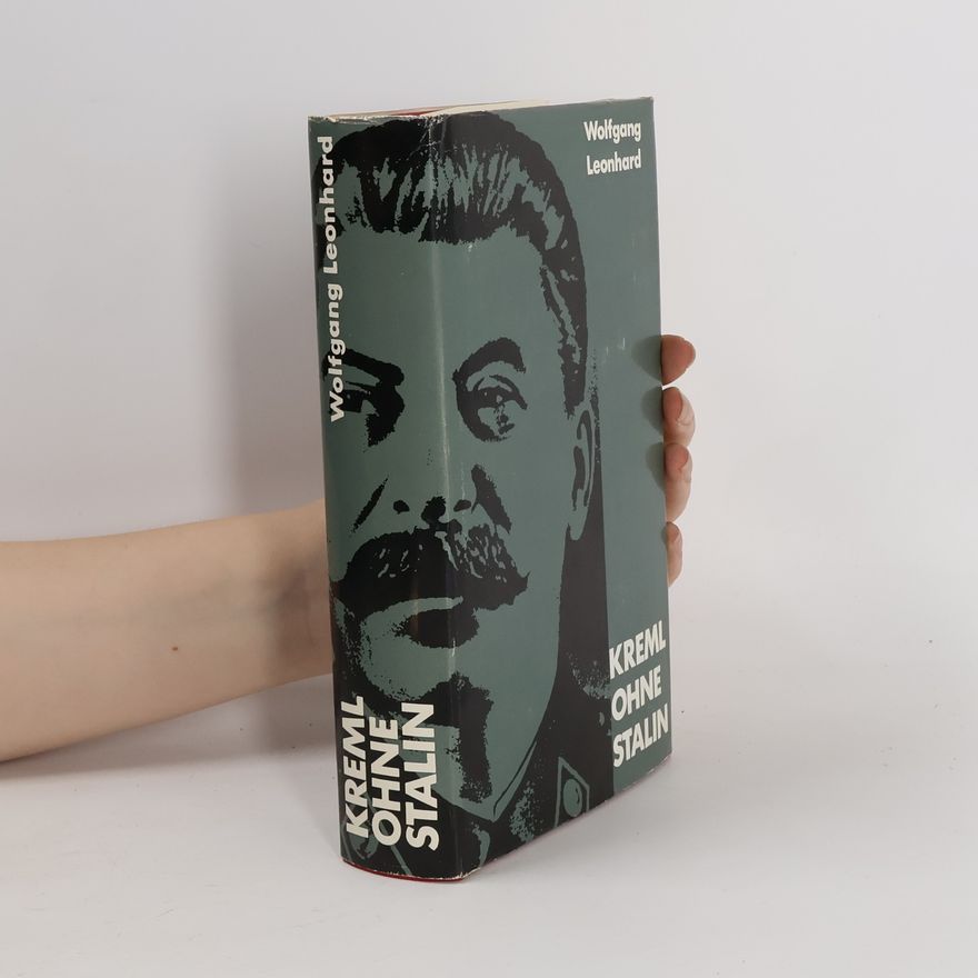 Wolfgang Leonhard Kreml ohne Stalin
