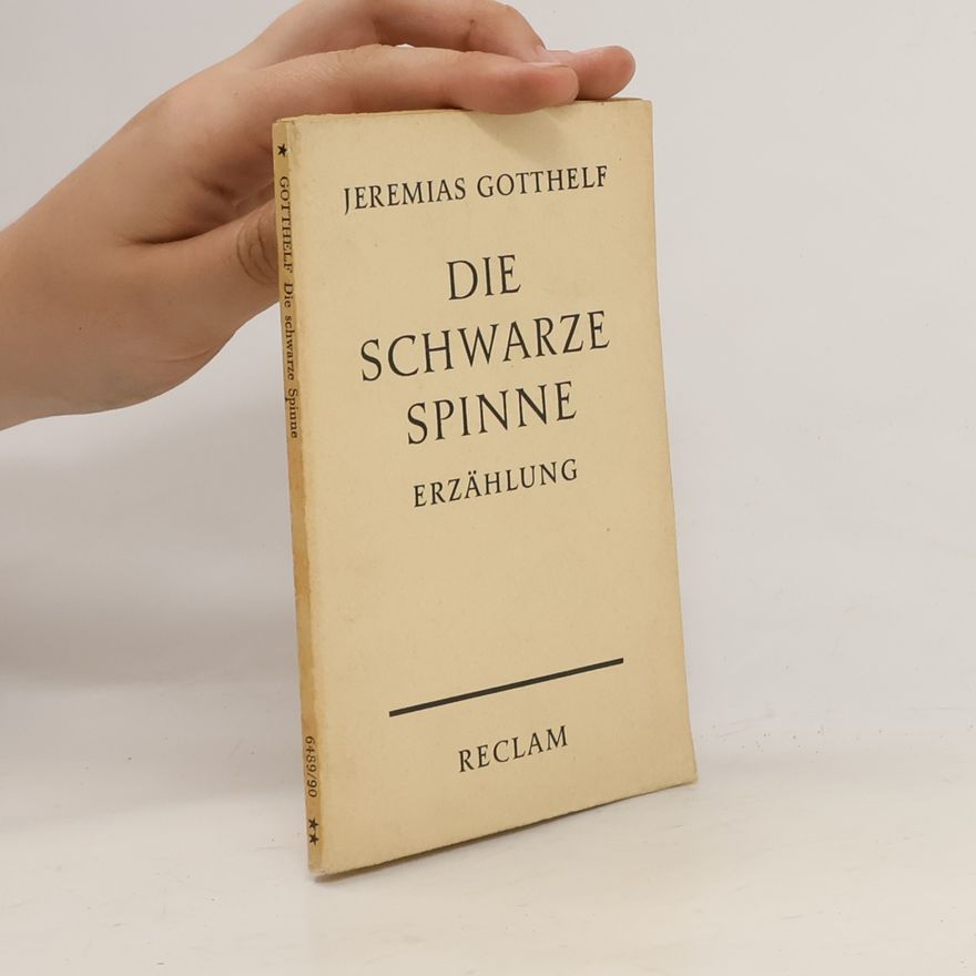 Jeremias Gotthelf Die Schwarze Spinne