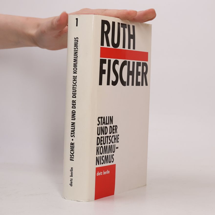 Ruth Fischer-Krippendorf Stalin und der deutsche Kommunismus