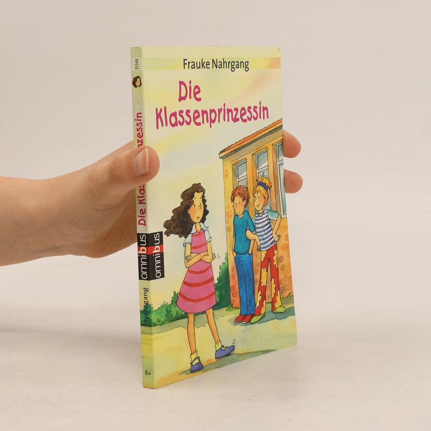 Frauke Nahrgang Die Klassenprinzessin