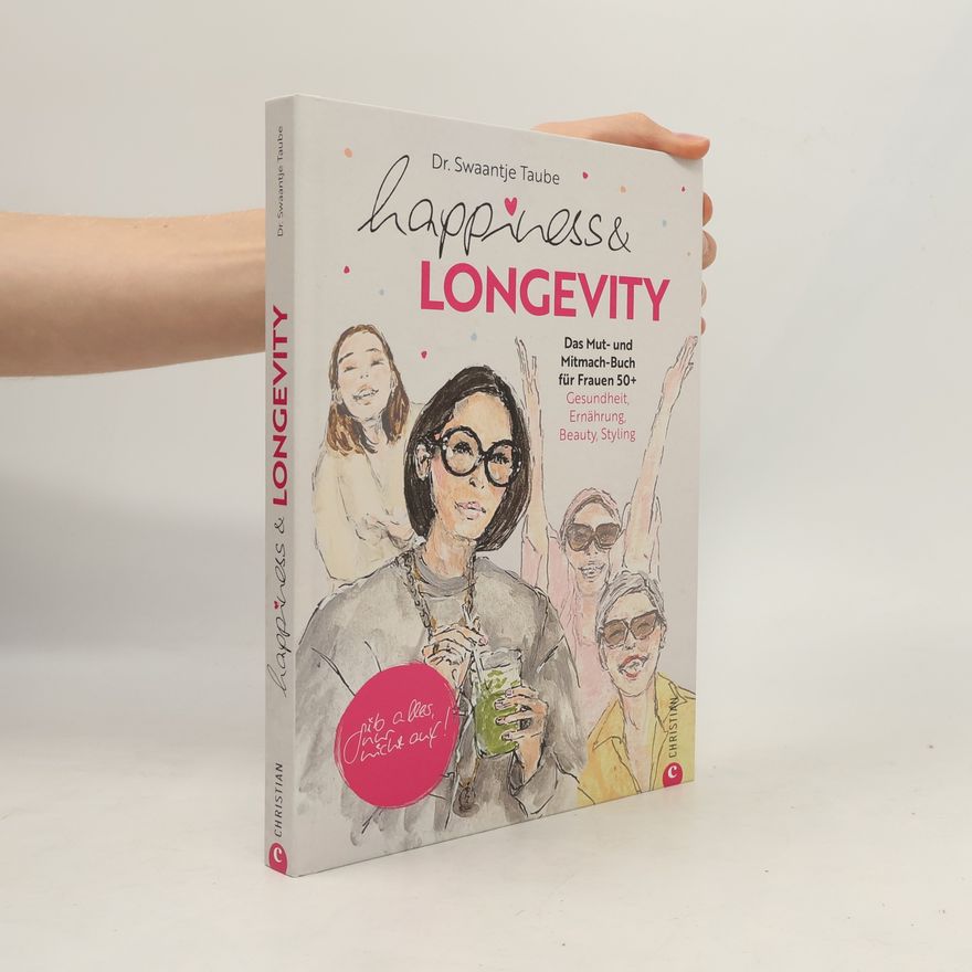 Dr. Swaantje Taube Happiness & Longevity