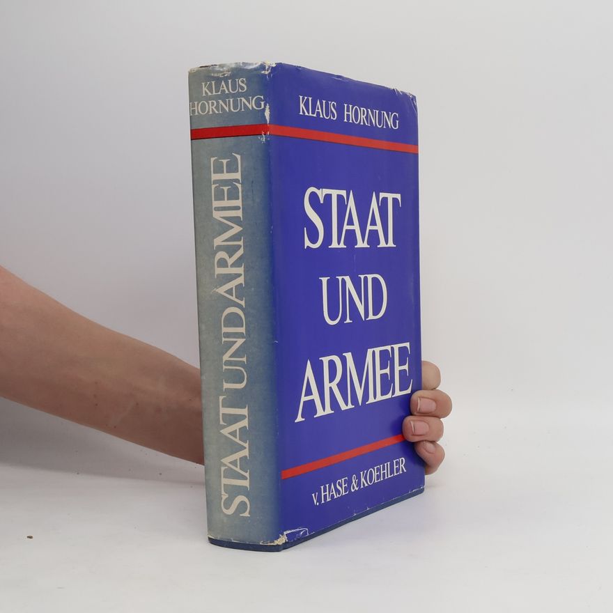 Klaus Hornung Staat und Armee