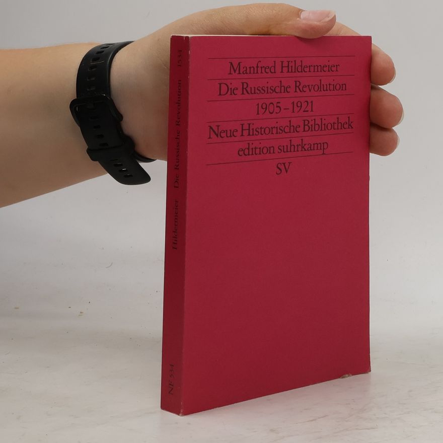 Manfred Hildermeier Die russische Revolution
