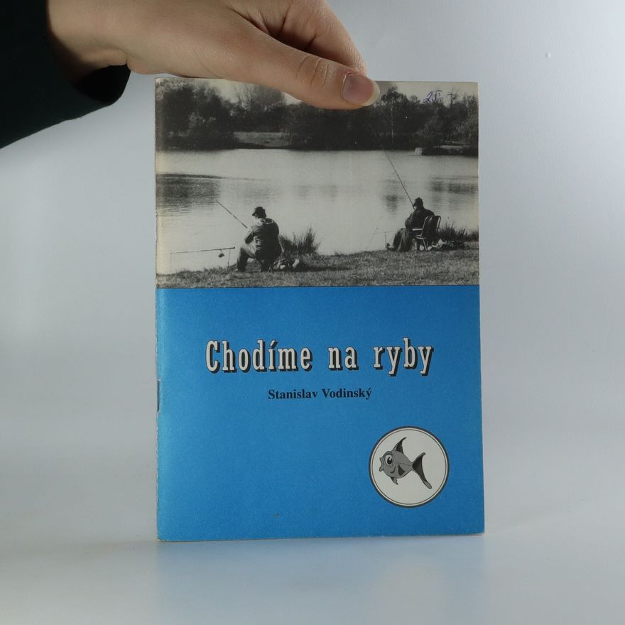 Stanislav Vodinský Chodíme na ryby