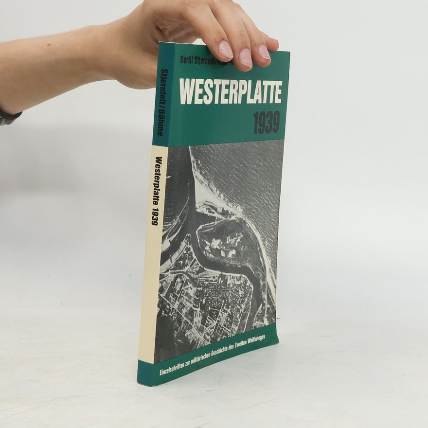 Bertil Stjernfelt Einzelschriften zur militärischen Geschichte des Zweiten Weltkrieges: Westerplatte 1939