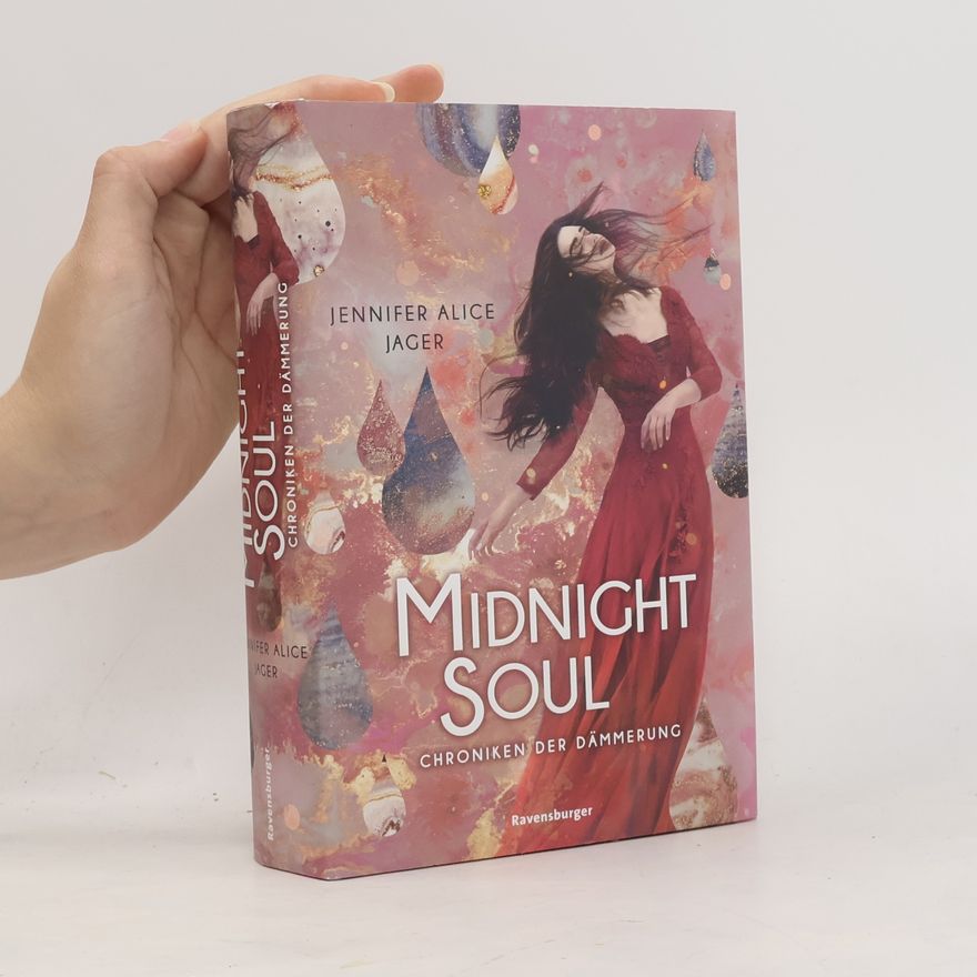 Jennifer Alice Jager Midnight soul. Chroniken der Dämmerung