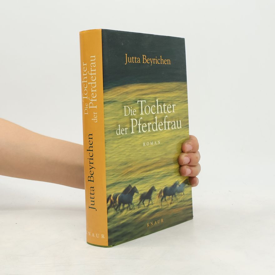 Jutta Beyrichen Die Tochter der Pferdefrau