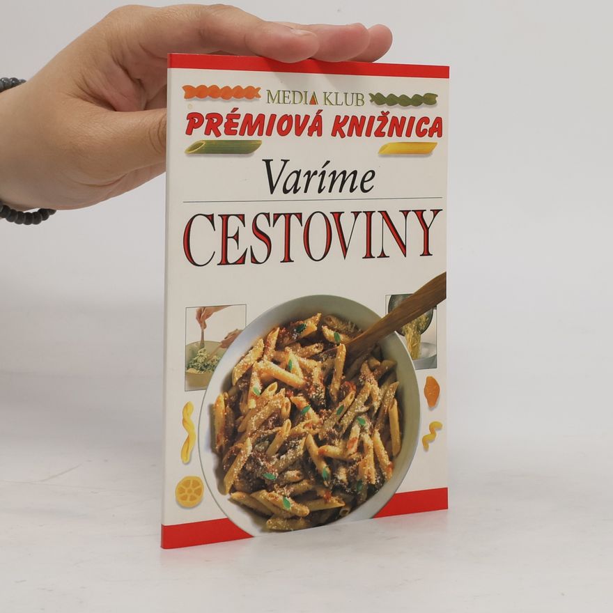 Anne Willan Varíme cestoviny