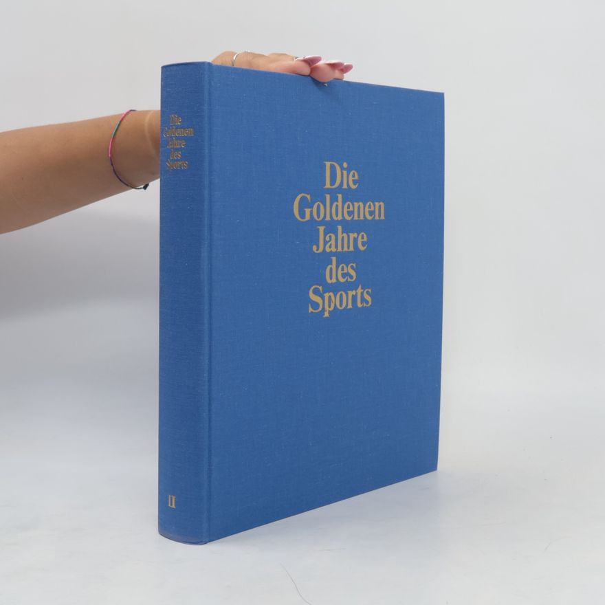 Karl Erb Die goldenen Jahre des Sports II