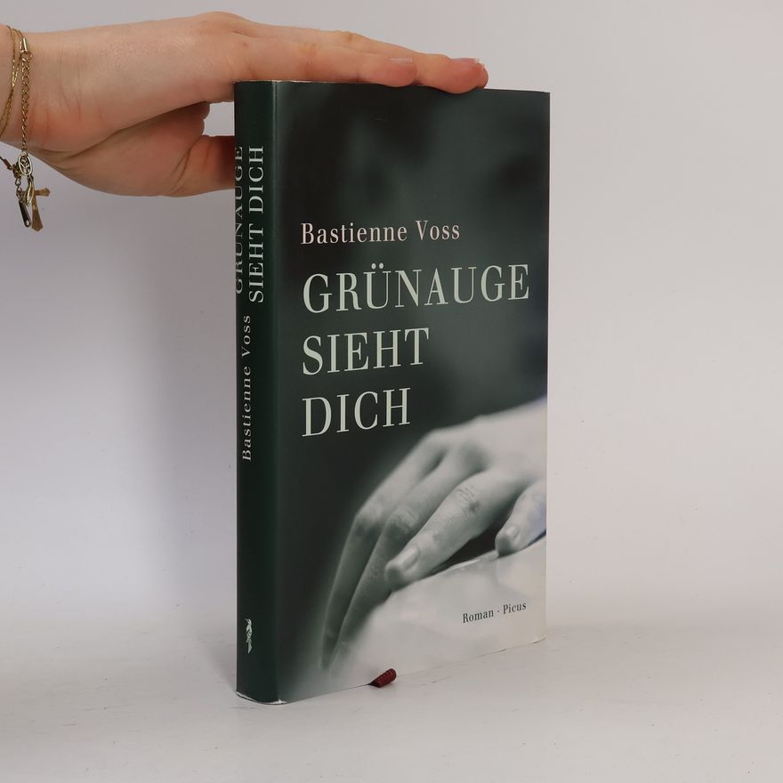 Bastienne Voss Grünauge sieht dich
