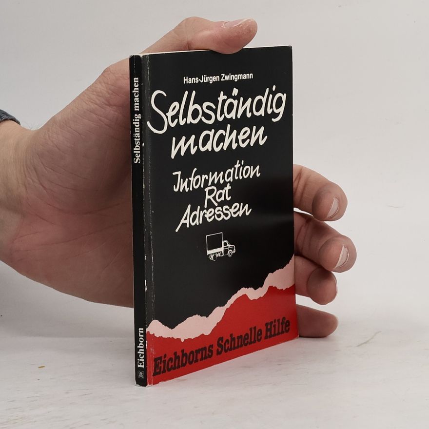 Hans-Jürgen Zwingmann Selbständig machen