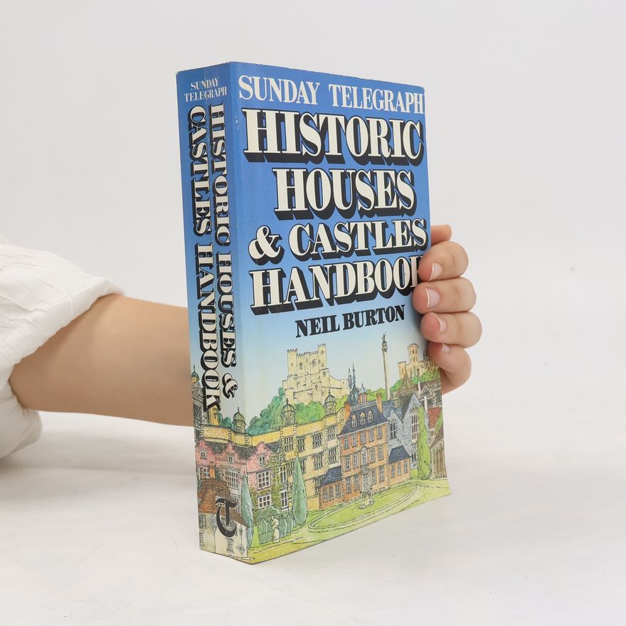 Neil Burton Historic Houses & Castles Handbook