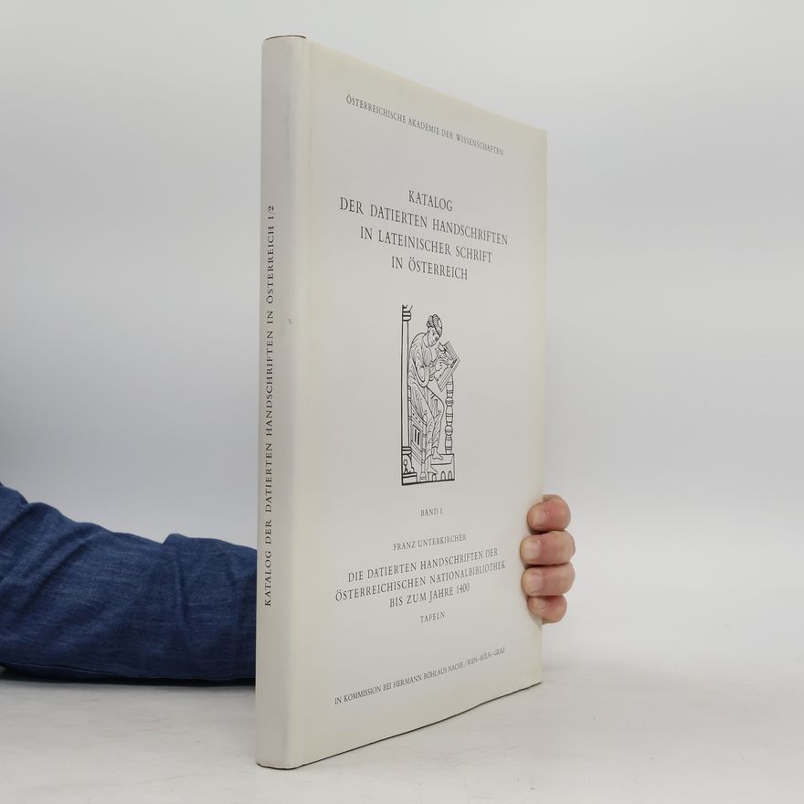Franz Unterkircher Katalog der datierten Handschriften in lateinischer Schrift in Österreich II.