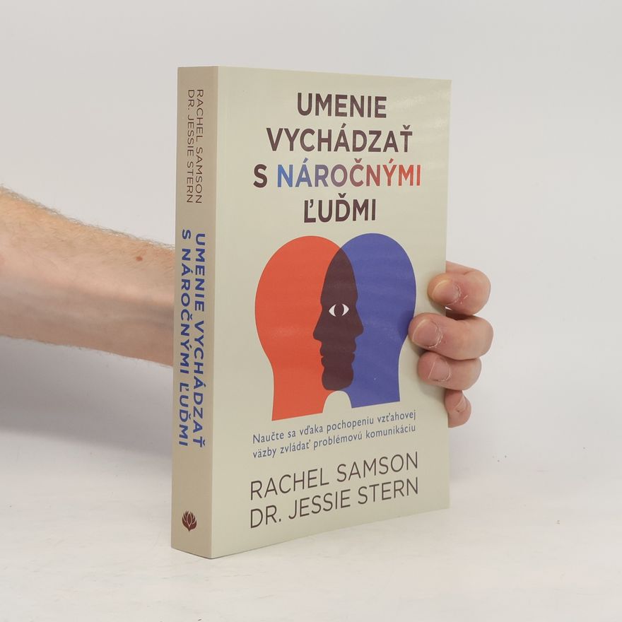 Dr. Jessie Stern Umenie vychádzať s náročnými ľuďmi