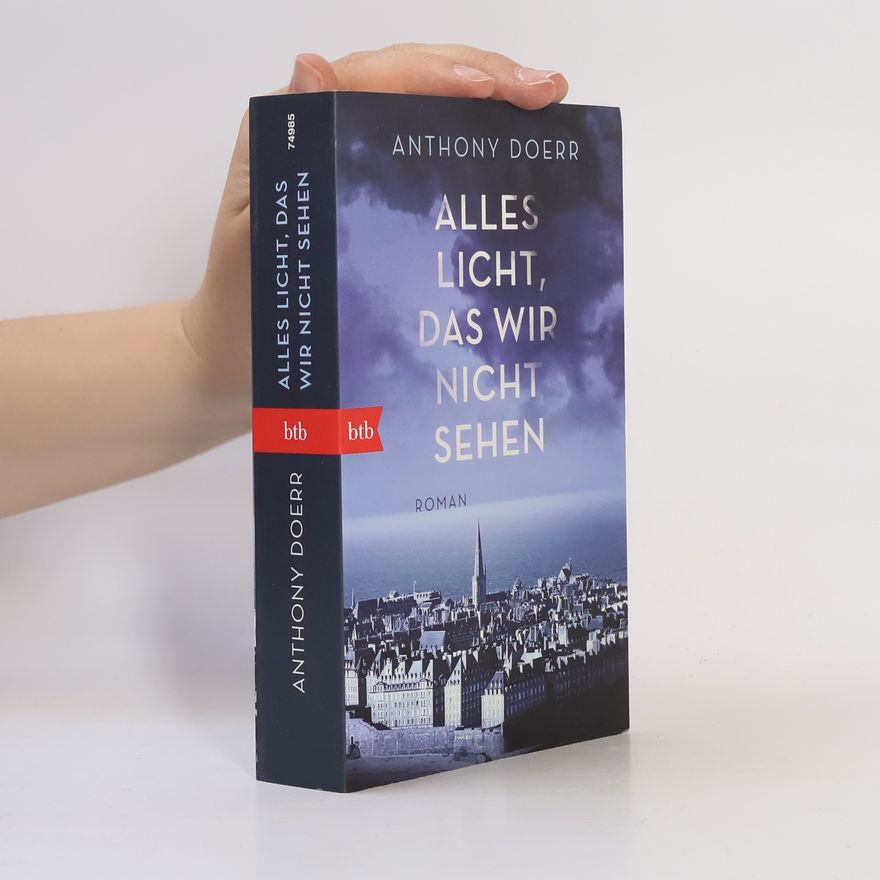Anthony Doerr Alles licht, das wir nicht sehen