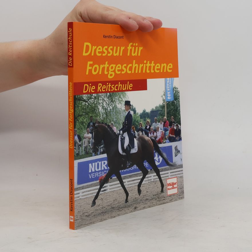 Kerstin Diacont Dressur für Fortgeschrittene