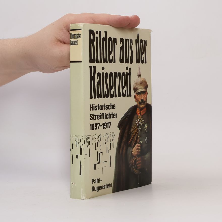 Willibald Gutsche Bilder aus der Kaiserzeit