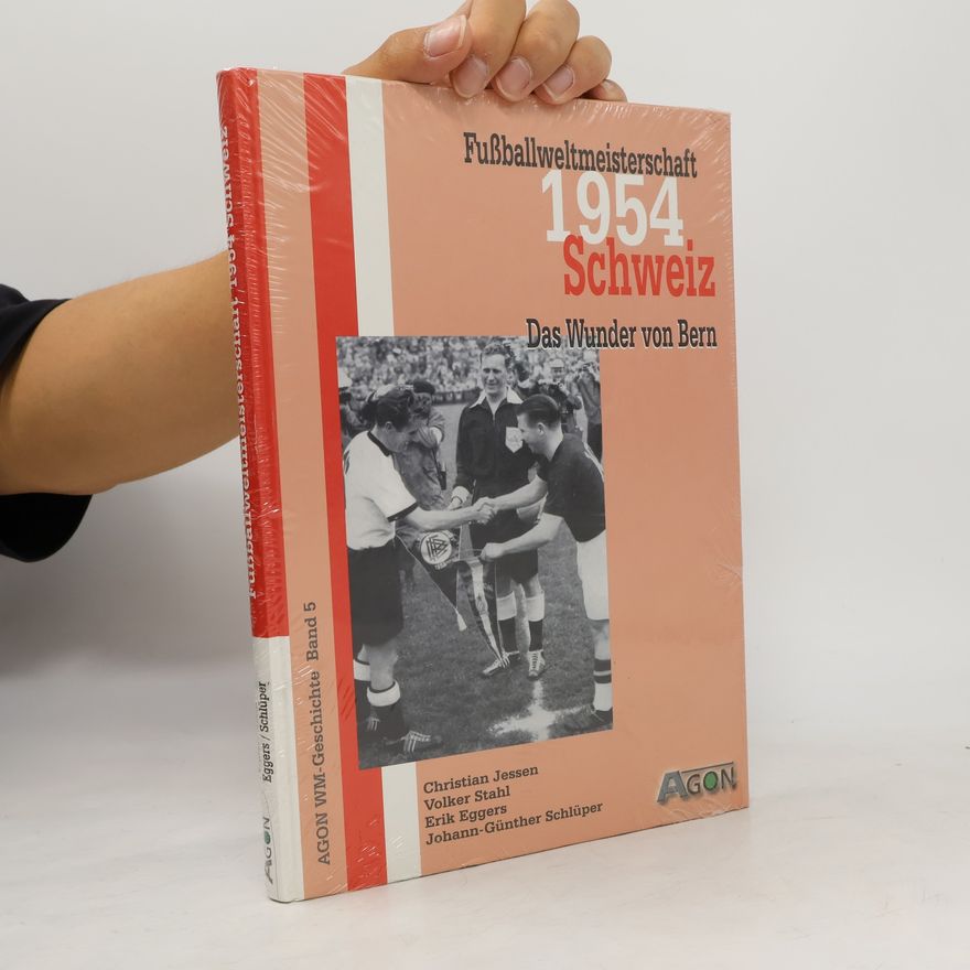 Autores varios Fußballweltmeisterschaft 1954 Schweiz. Das Wunder von Bern