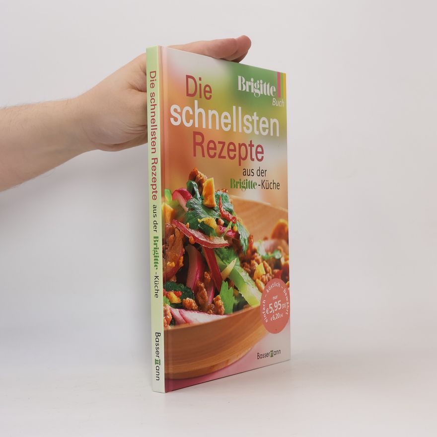 Burgunde Uhlig Die schnellsten Rezepte aus der Brigitte-Küche