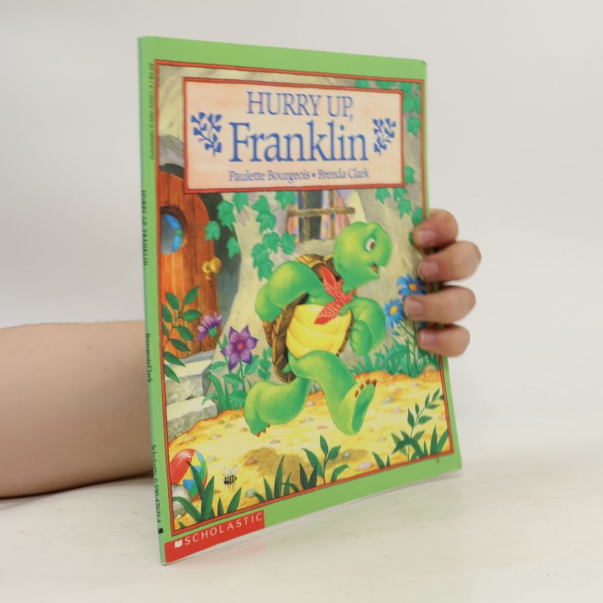 Brenda Clark Hurry Up, Franklin