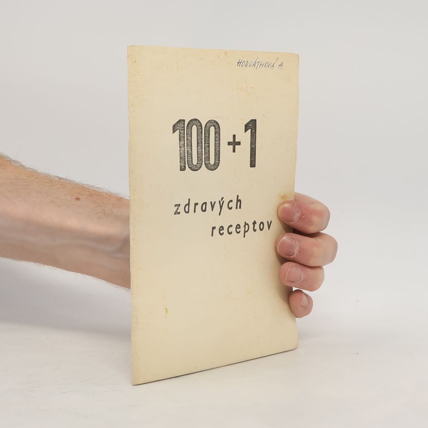 Various authors 100 + 1 zdravých receptov