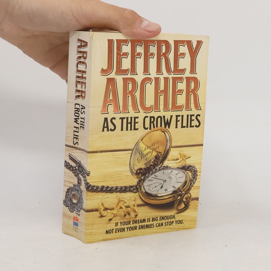 Jeffrey Archer As the crow flies