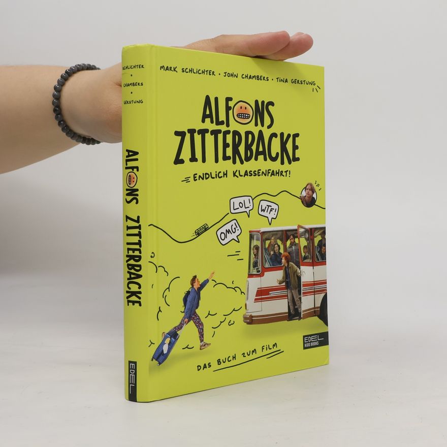 Tina Gerstung Alfons Zitterbacke: Endlich Klassenfahrt!